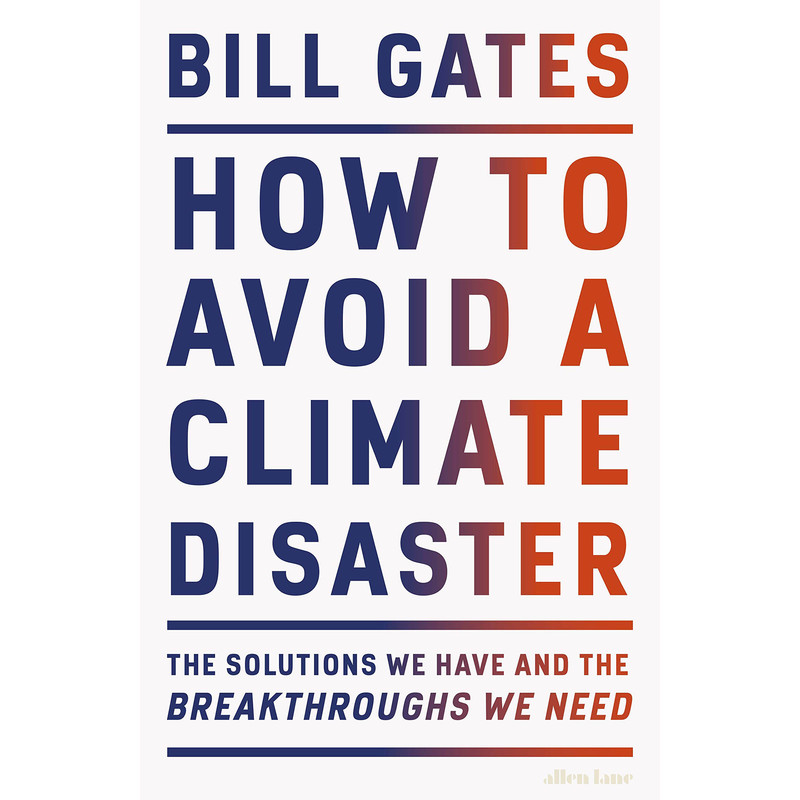 کتاب How to Avoid a Climate Disaster اثر Gates انتشارات Allen Lane