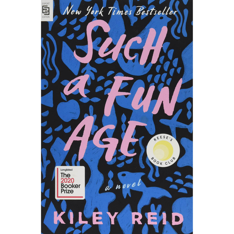 کتاب Such a Fun Age اثر Kiley Reid انتشارات G.P. Putnams Sons