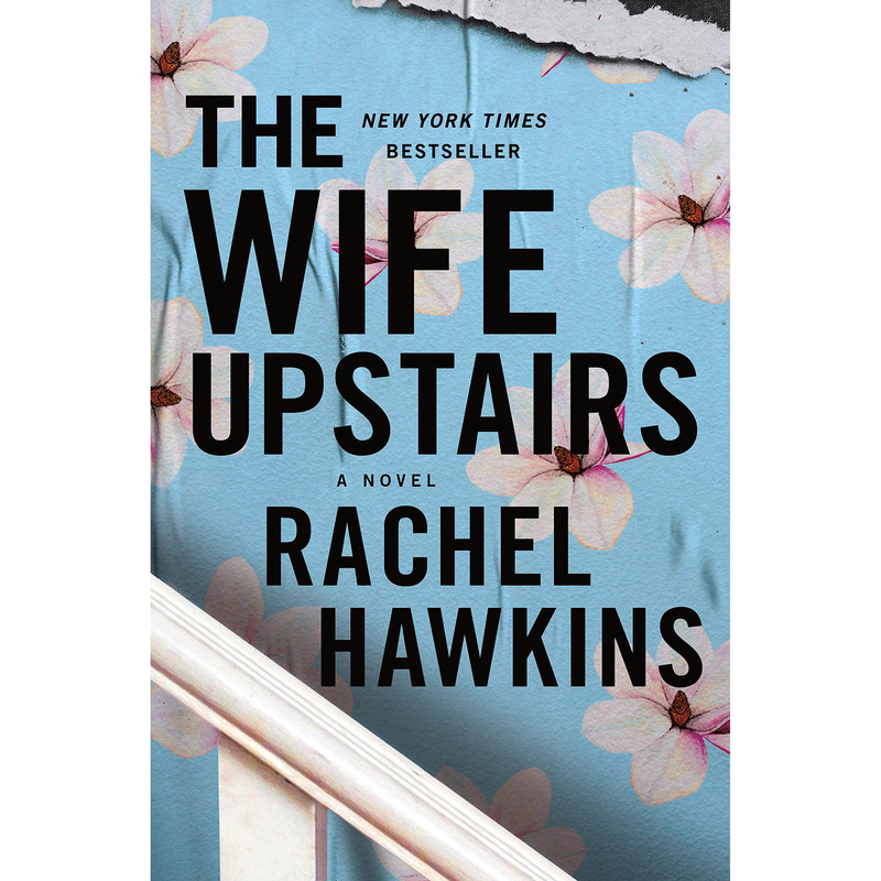 کتاب The Wife Upstairs اثر Rachel Hawkins انتشارات ST MARTINS PR