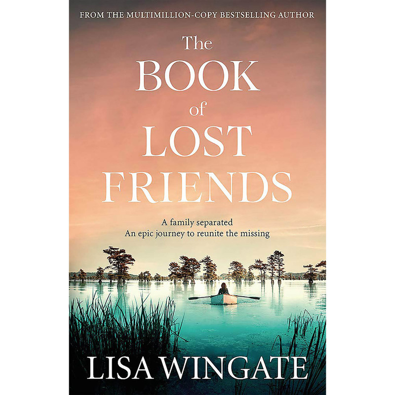 کتاب The Book of Lost Friends اثر Lisa Wingate انتشارات Quercus