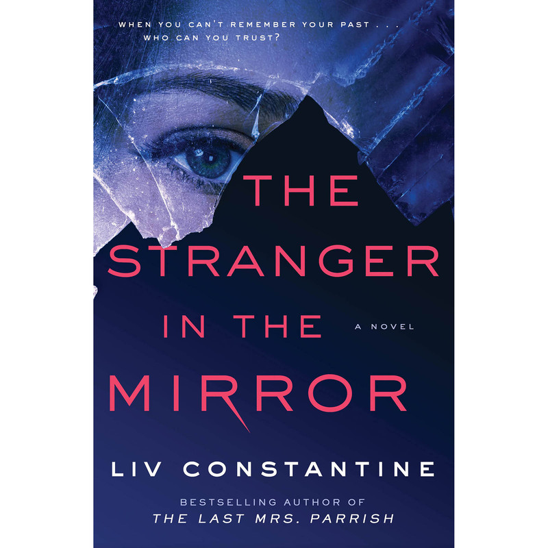 کتاب The Stranger in the Mirror اثر Liv Constantine انتشارات Harper