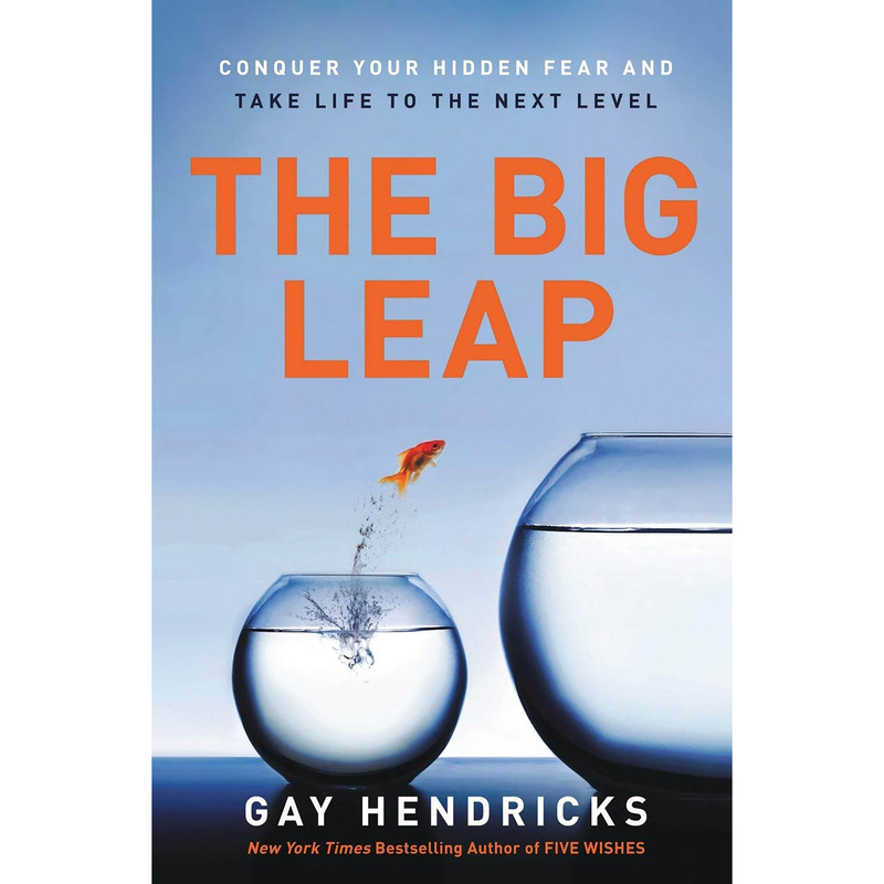 کتاب The Big Leap اثر Gay Hendricks انتشارات HarperOne