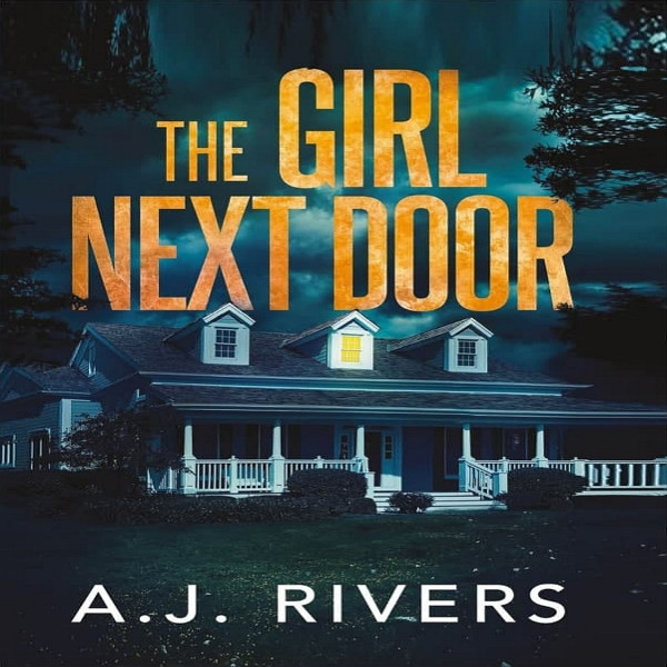 کتاب The Girl Next Door اثر A.J. Rivers انتشارات ‎ Independently published