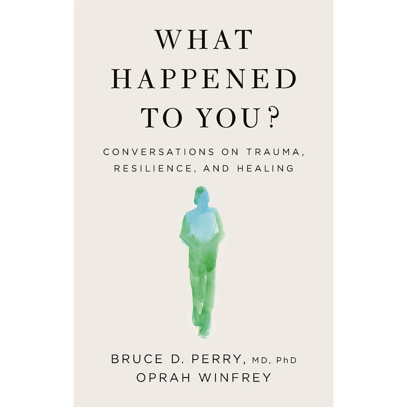 کتاب What Happened to You? اثر Oprah Winfrey انتشارات Macmillan Publishers