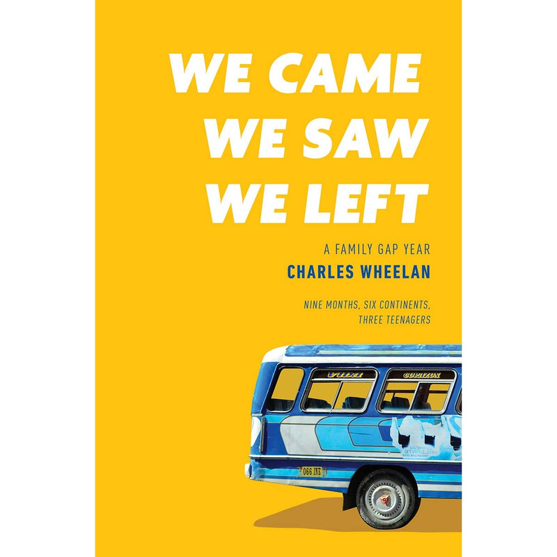کتاب We Came, We Saw, We Left اثر Charles Wheelan انتشارات W. W. Norton & Company
