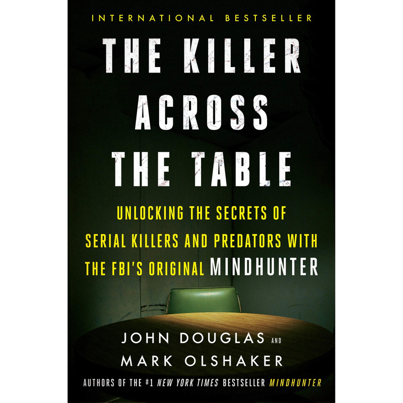 کتاب The Killer Across the Table اثر John E. Douglas انتشارات HarperCollins Publishers Inc