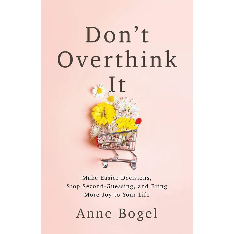 کتاب Don't Overthink It اثر Anne Bogel انتشارات Baker Publishing Group