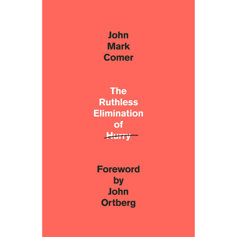 کتاب The Ruthless Elimination of Hurry اثر John Mark Comer انتشارات Random House Inc