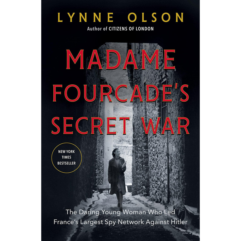 کتاب Madame Fourcades Secret War اثر Lynne Olson انتشارات Random House, Inc