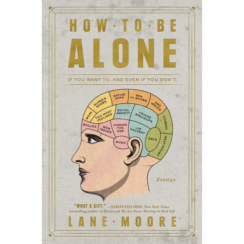 کتاب How to Be Alone اثر Lane Moore انتشارات Simon & Schuster, Inc