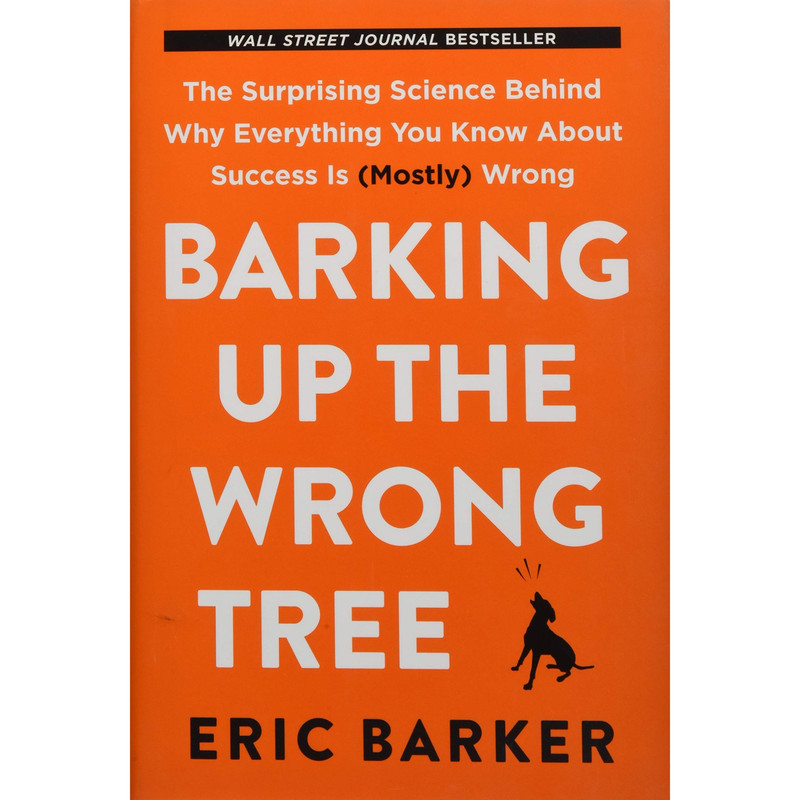 کتاب Barking Up the Wrong Tree اثر Eric Barker انتشارات HarperCollins Publishers Inc