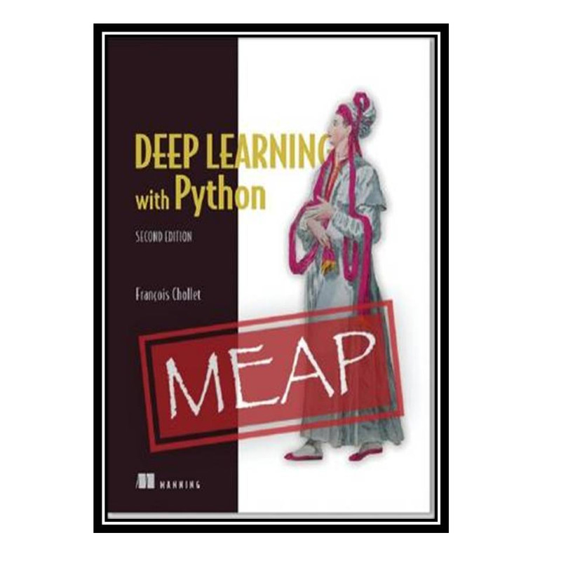 کتاب Deep Learning with Python MEAP اثر Francois Chollet انتشارات مؤلفین طلایی