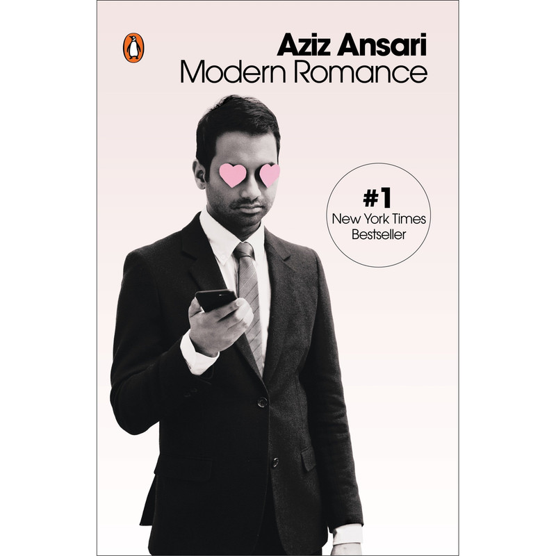 کتاب Modern Romance اثر Aziz Ansari and Eric Klinenberg انتشارات Penguin Group Inc.