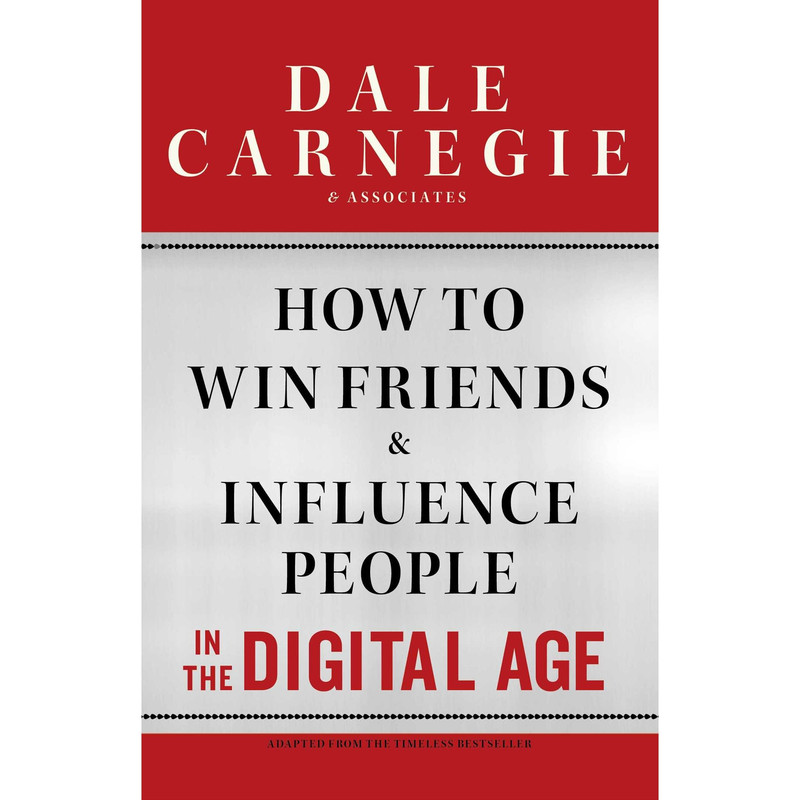 کتاب How to Win Friends and Influence People in the Digital Age اثر Dale Carnegie انتشارات تازه ها