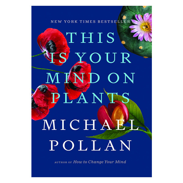 کتاب This Is Your Mind on Plants اثر Michael Pollan انتشارات پنگوئین