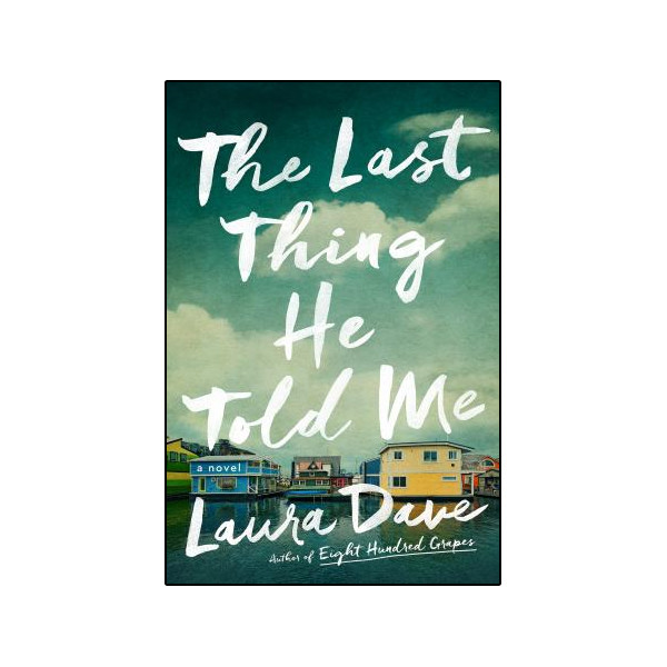 کتاب The Last Thing He Told Me اثر Laura Dave انتشارات نبض دانش