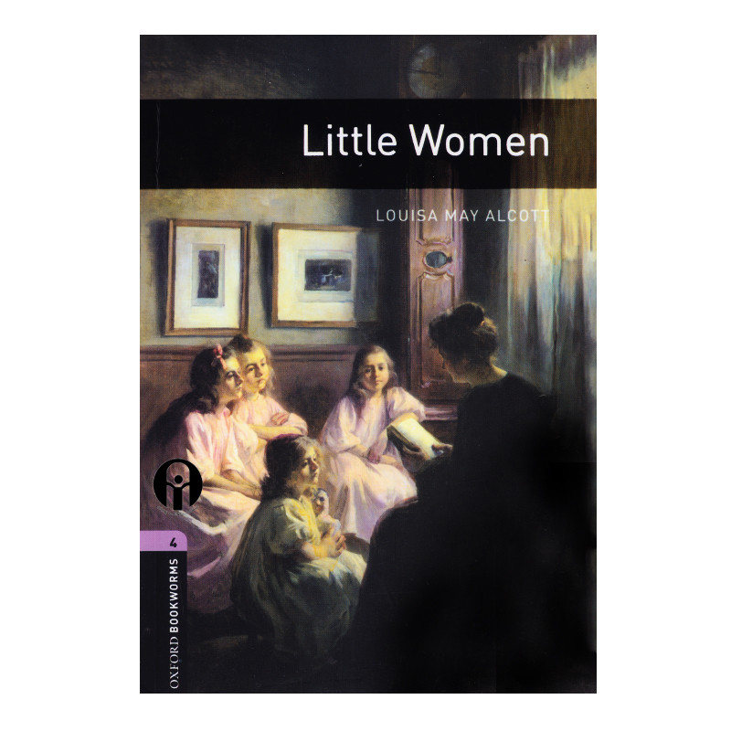 کتاب Oxford Bookworms 4 Little Women اثر Louisa May Alcott انتشارات الوندپویان