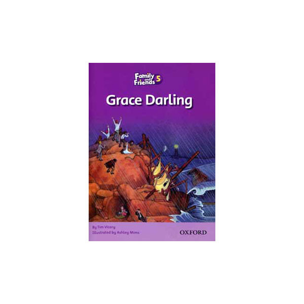 کتاب Family and Friends 5 Grace Darling اثر Tim Vicary انتشارات Oxford