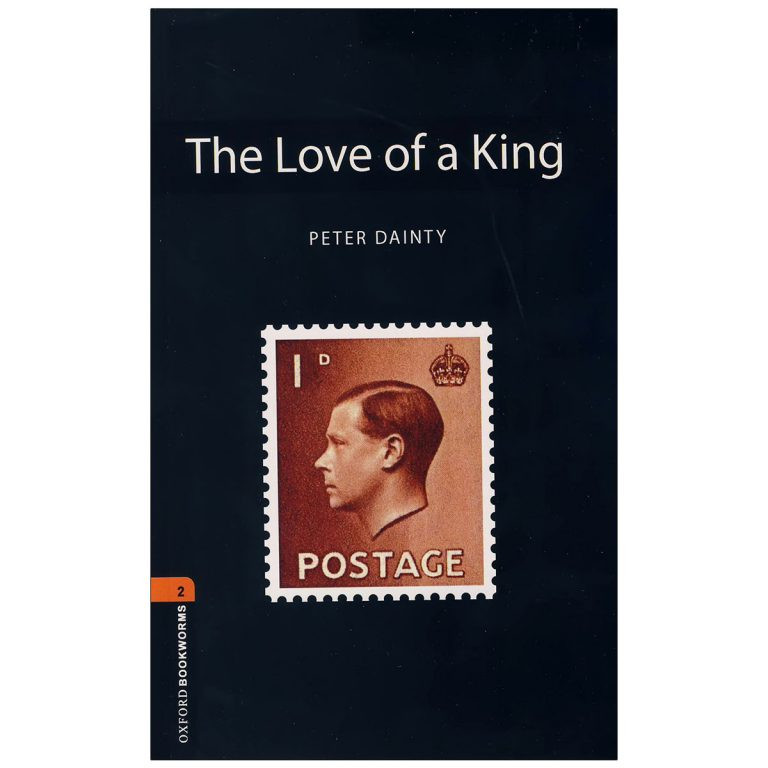 کتاب  The Love Of a King اثر Peter Dainty انتشارات Oxford