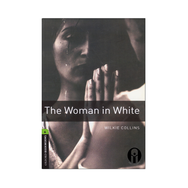 کتاب Oxford Bookworms 6 The Woman In White اثر Wilkie Collins انتشارات الوندپویان