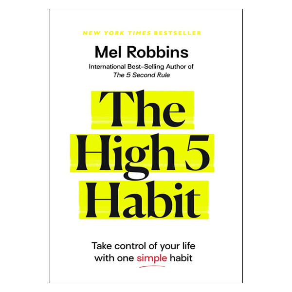 کتاب  The High 5 Habit: Take Control of Your Life with One Simple Habit اثر Mel Robbins انتشارات HHAY HOUSE