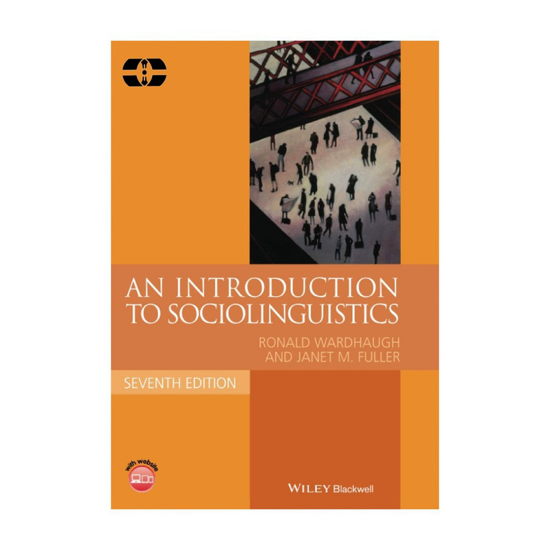کتاب An Introduction to Sociolinguistics seventh edition اثر Ronald Wardhaugh انتشارات سپاهان