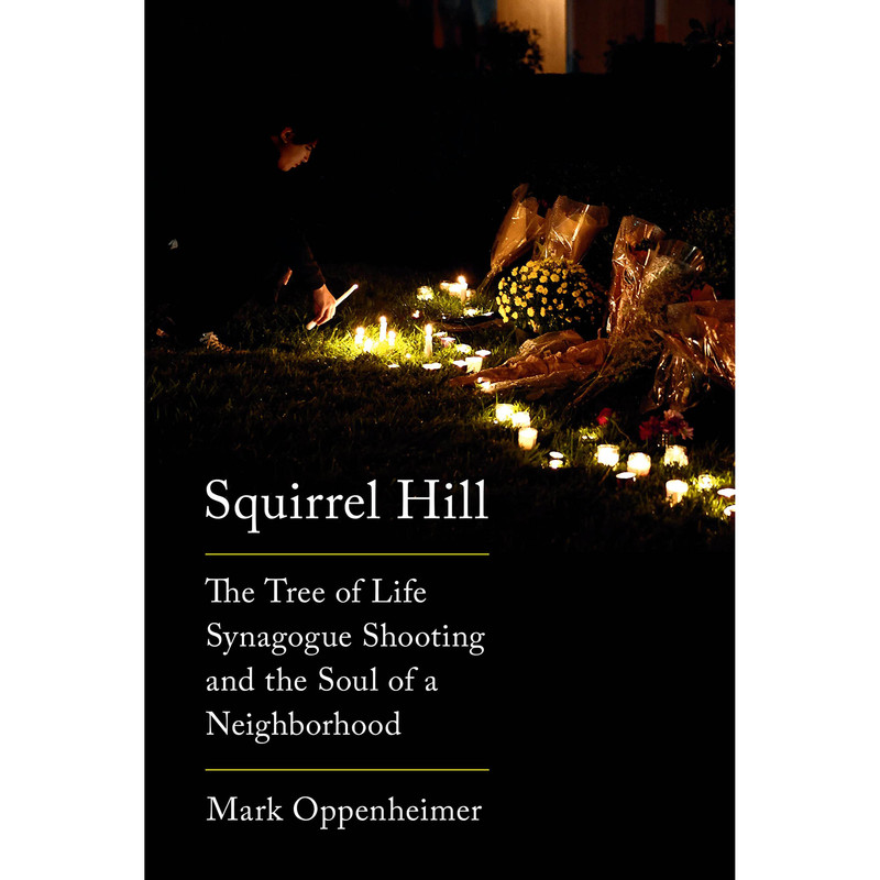 کتاب Squirrel Hill اثر Mark Oppenheimer انتشارات Knopf