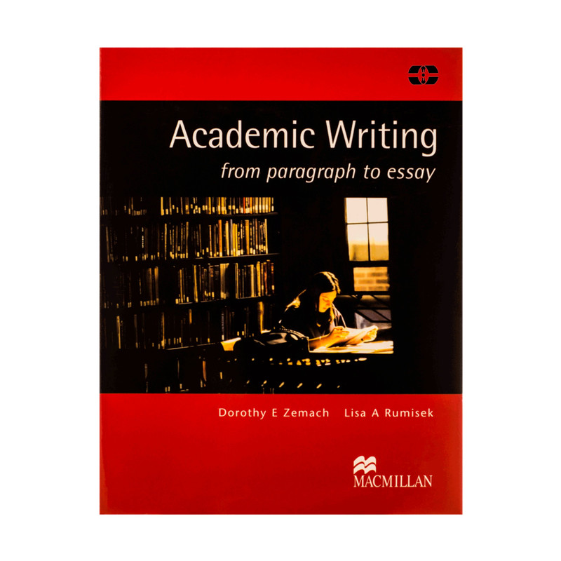 کتاب Academic Writing from paragraph to essay اثر Dorothy E. Zemach انتشارات سپاهان