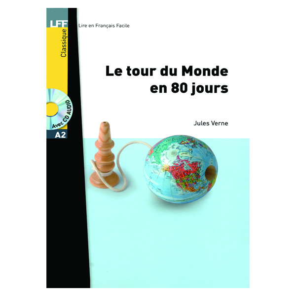 کتاب داستان کوتاه فرانسوی سطح Le tour du Monde en 80 jours A2
