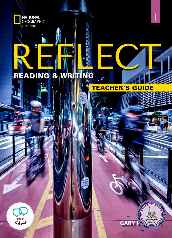 کتاب معلم انگلیسی ریفلکت Reflect Reading and Writing 1 Teachers Guide