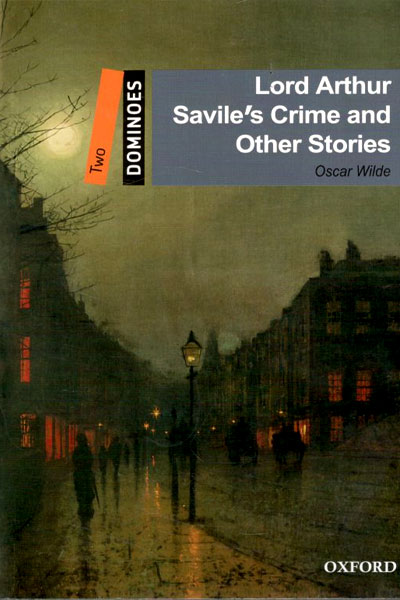 کتاب Lord Arthur Saviles Crime and Other Stories