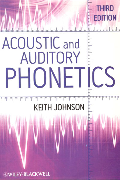 کتاب Acoustic and Auditory Phonetics Third Edition