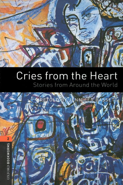 کتاب Oxford Bookworms (Stage 2) Cries from the Heart
