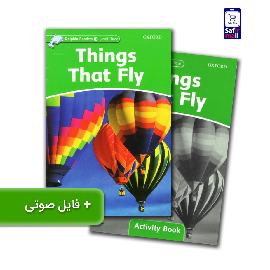 کتاب داستان انگلیسی سطح3 Things That Fly