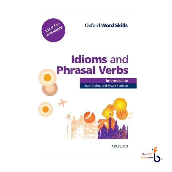 کتاب Oxford Word Skills: Idioms and Phrasal Verbs Intermediate