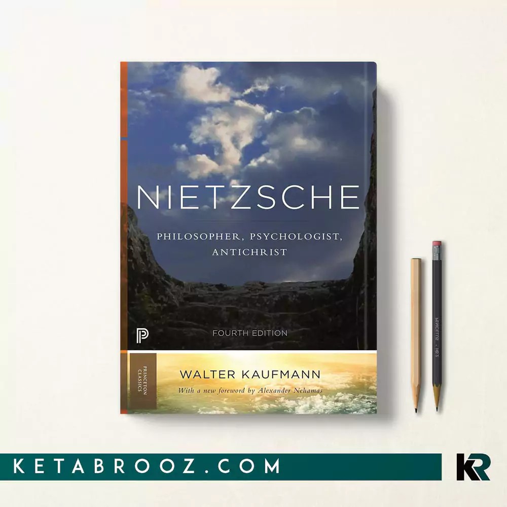 کتاب Nietzsche: Philosopher, Psychologist, Antichrist