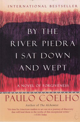 کتاب By the River Piedra I Sat Down and Wept - Full Text