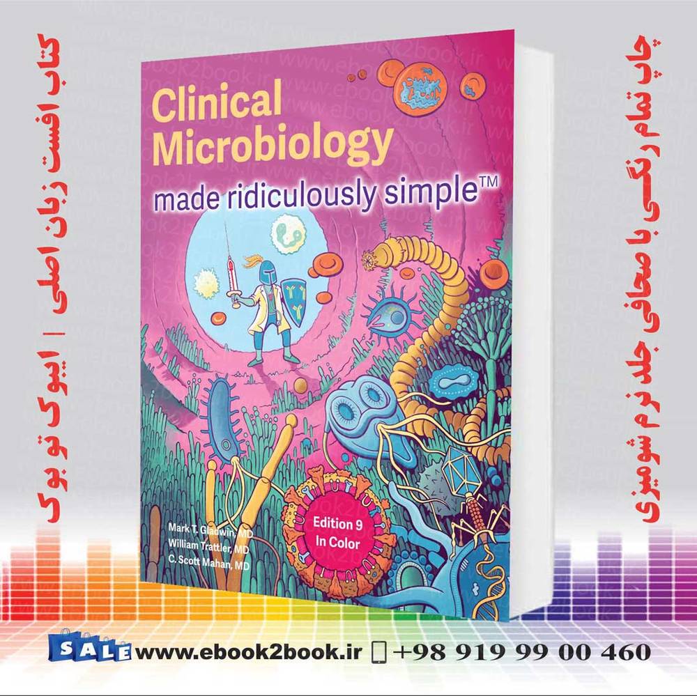 کتاب Clinical Microbiology Made Ridiculously Simple 9th Edition
