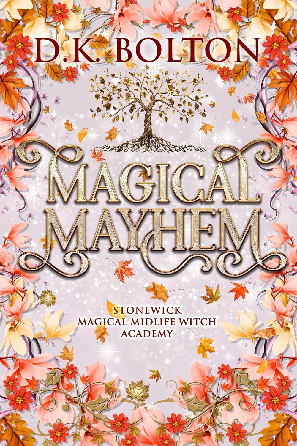 کتاب Magical Mayhem (Stonewick Magical Midlife Witch Academy Book 7) هرج‌ومرج جادویی (نسخه انگلیسی)