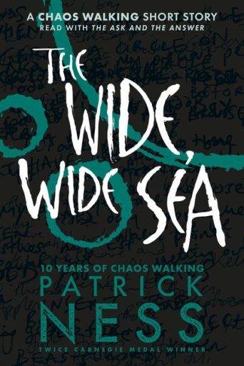 کتاب The Wide Wide Sea (A Chaos Walking Short Story) دریای بسیار پهناور (نسخه انگلیسی)