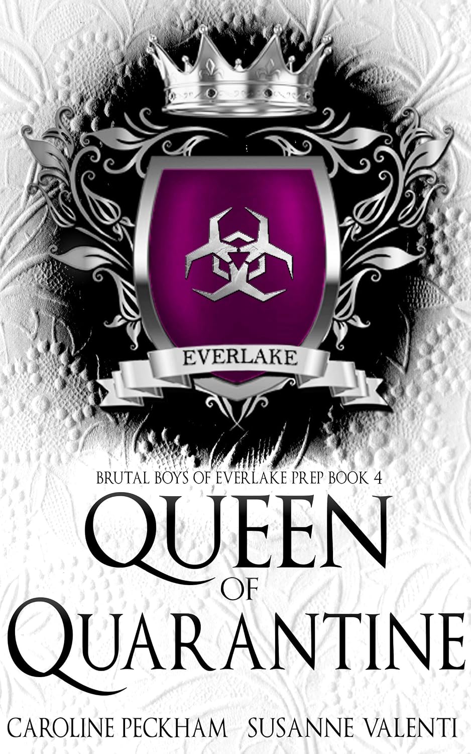 کتاب Queen of Quarantine (Brutal Boys of Everlake Prep Book 4) اثر Caroline Peckham, Susanne Valenti