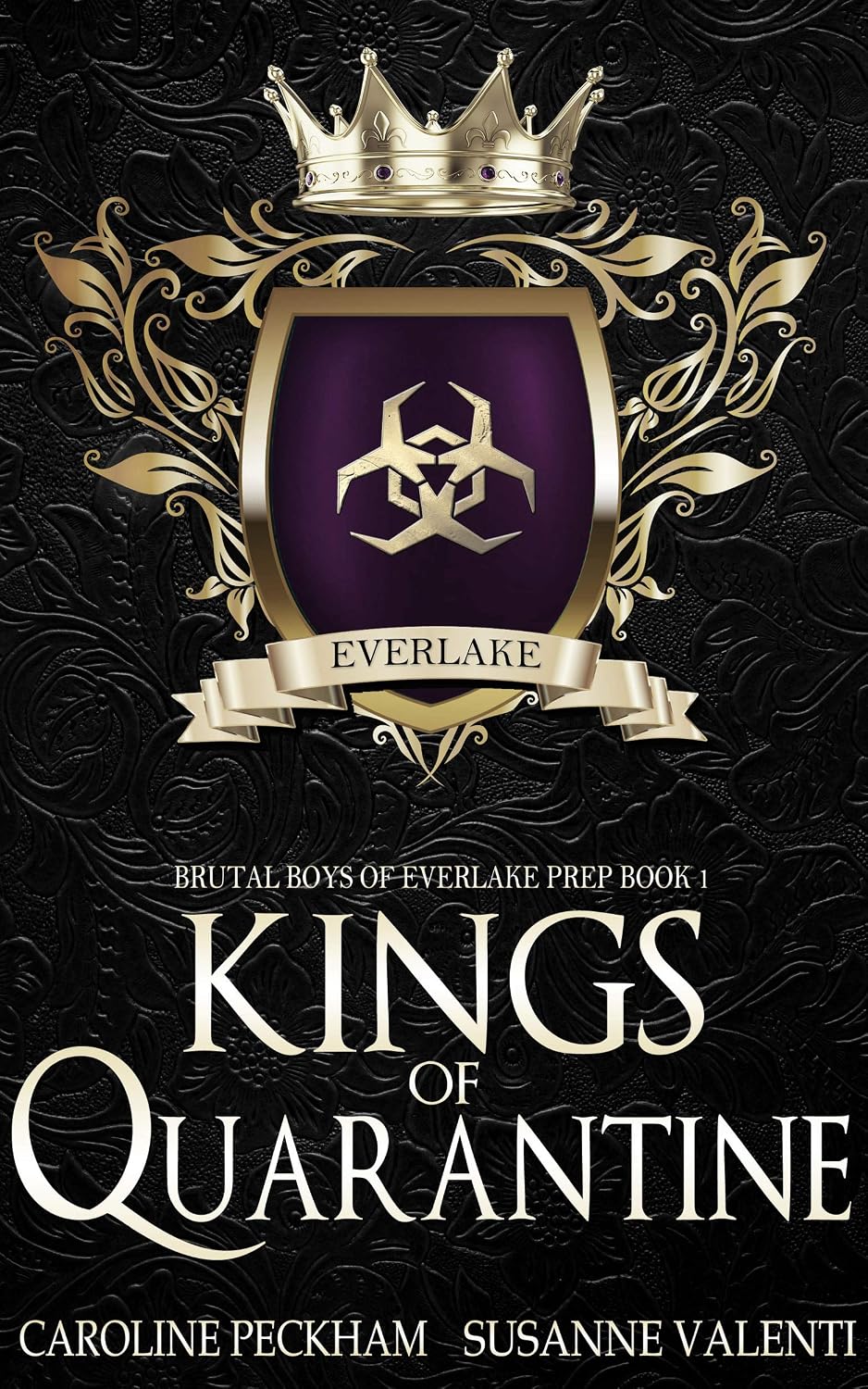 کتاب Kings of Quarantine (Brutal Boys of Everlake Prep Book 1) اثر Caroline Peckham, Susanne Valenti