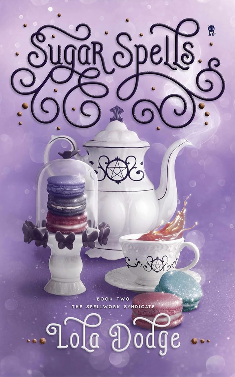 کتاب Sugar Spells (Spellwork Syndicate Book 2) اثر Lola Dodge