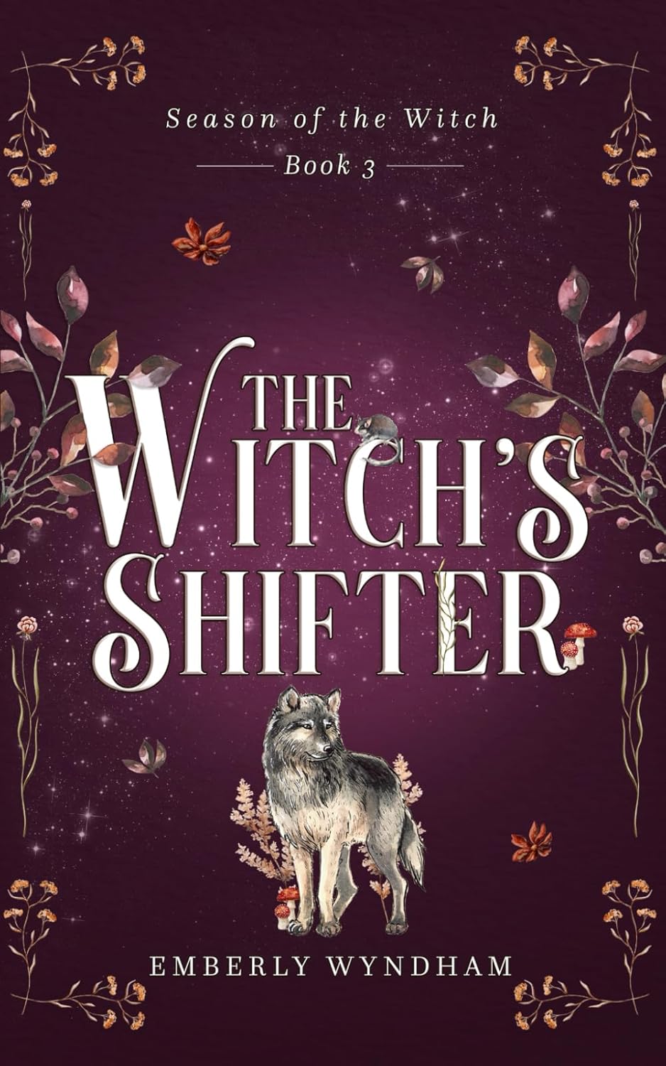 کتاب The Witch’s Shifter (Season of the Witch Book 3) اثر Emberly Wyndham