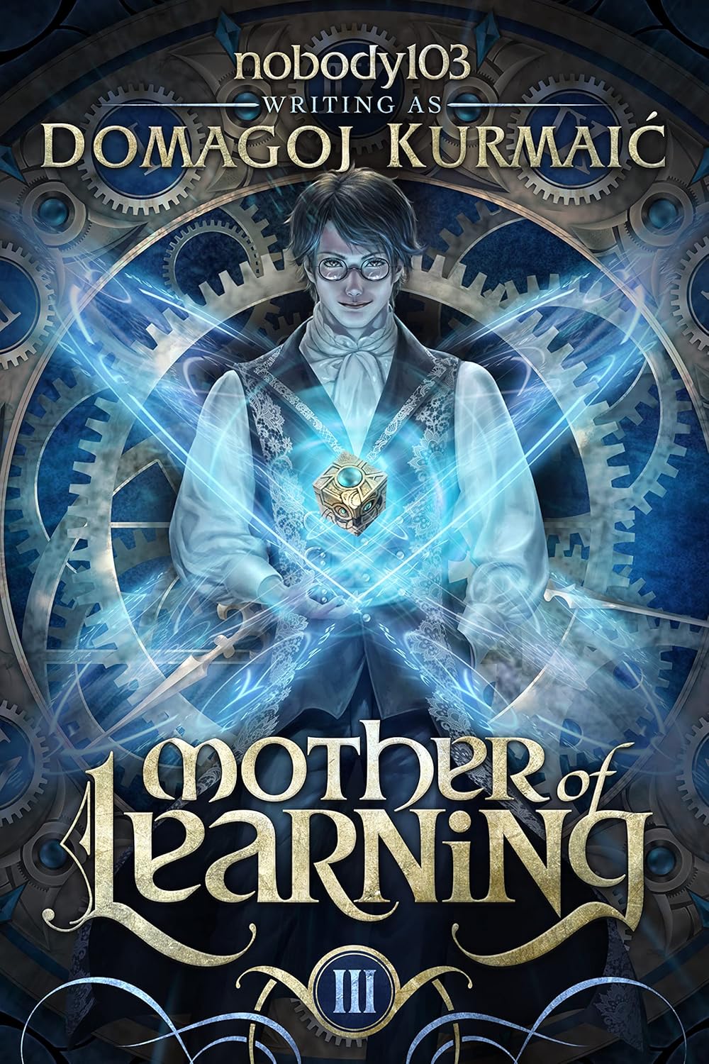 کتاب Mother of Learning: ARC 3 (Mother of Learning Book 3) اثر nobody103, Domagoj Kurmaic