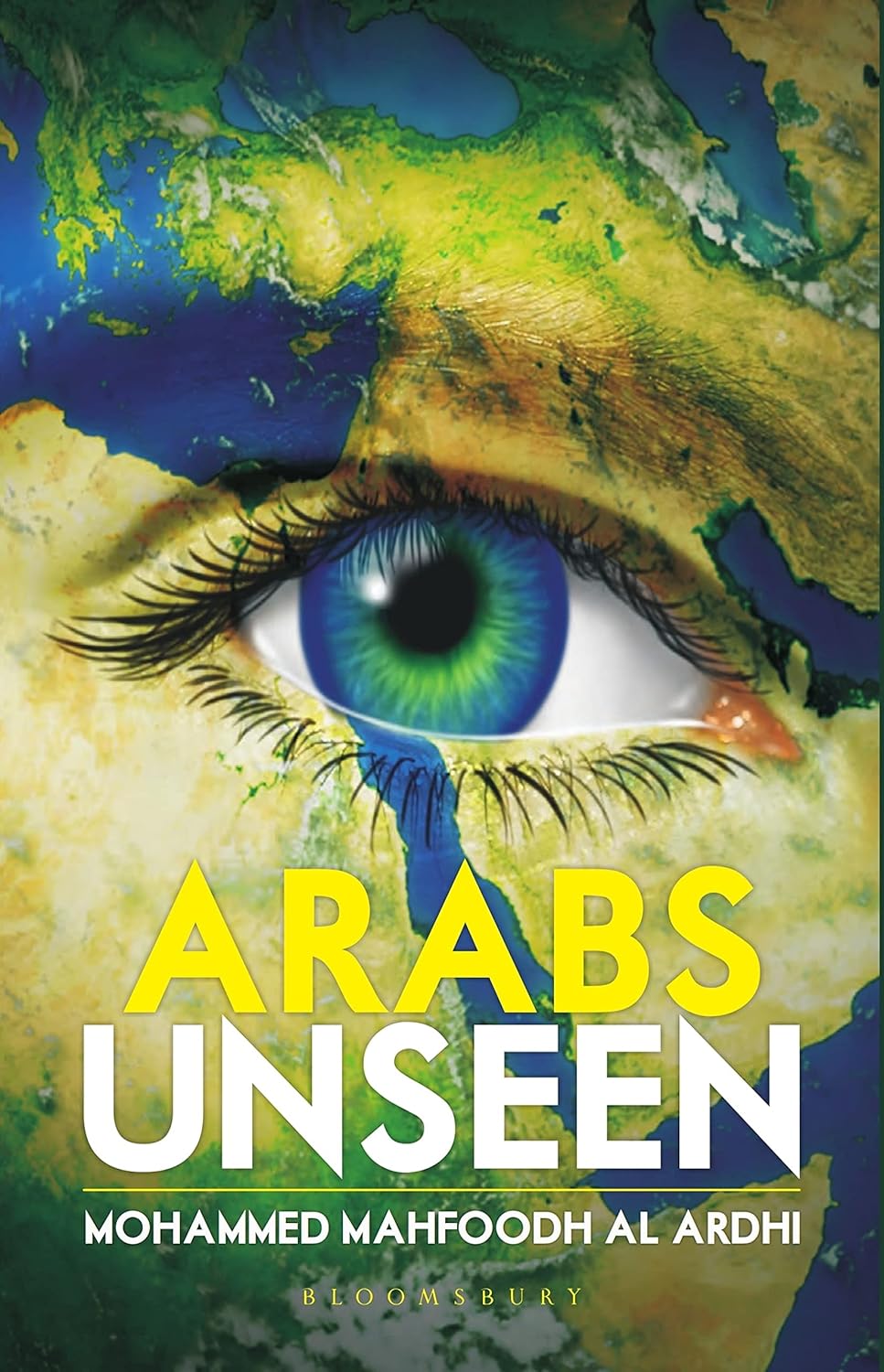 کتاب Arabs Unseen اعراب نادیده (نسخه انگلیسی)