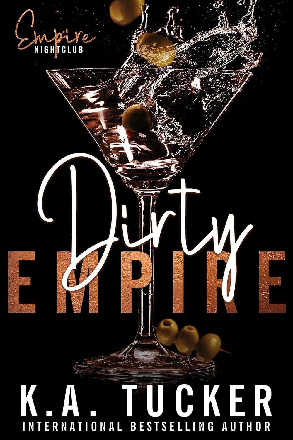 کتاب Dirty Empire (Empire Nightclub Book 3) اثر K.A. Tucker