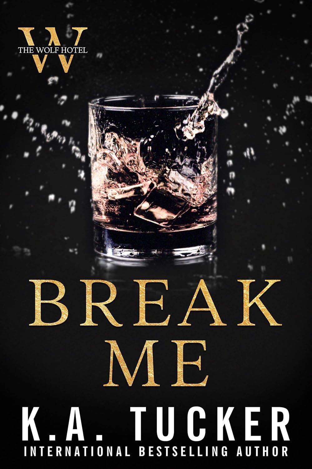 کتاب Break Me (The Wolf Hotel Book 2) اثر K.A. Tucker