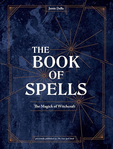 کتاب The Book of Spells: The Magick of Witchcraft [A Spell Book for Witches] کتاب طلسم ها (زبان اصلی) رنگی