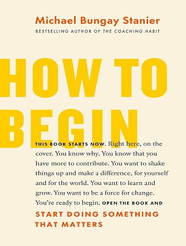 کتاب How to Begin: Start Doing Something That Matters (زبان اصلی)